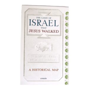 Historical Map - The Land of Israel that Jesus Walked